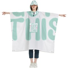 You Got This T- Shirt You Got This A Cute Motivation Qoute To Keep You Going T- Shirt Yoga Reflexion Pose T- Shirtyoga Reflexion Pose T- Shirt Women s Hooded Rain Ponchos by hizuto