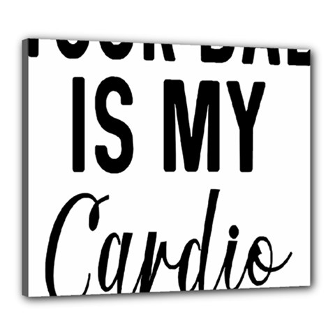 Your Dad Is My Cardio T- Shirt Your Dad Is My Cardio T- Shirt Yoga Reflexion Pose T- Shirtyoga Reflexion Pose T- Shirt Canvas 24  X 20  (stretched) by hizuto