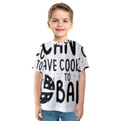 Baker T- Shirt Cool Bread Baking Bakers Saying Motif T- Shirt Yoga Reflexion Pose T- Shirtyoga Reflexion Pose T- Shirt Kids  Sport Mesh T-Shirt