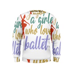 Ballet T- Shirtjust A Girle Who Loves Ballet T- Shirt Yoga Reflexion Pose T- Shirtyoga Reflexion Pose T- Shirt Kids  Sweatshirt by hizuto