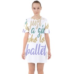 Ballet T- Shirtjust A Girle Who Loves Ballet T- Shirt Yoga Reflexion Pose T- Shirtyoga Reflexion Pose T- Shirt Sixties Short Sleeve Mini Dress by hizuto