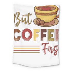 But Coffee First T- Shirt But Coffee  First T- Shirt Yoga Reflexion Pose T- Shirtyoga Reflexion Pose T- Shirt Medium Tapestry by hizuto