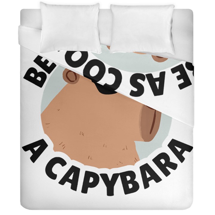 Capybara T- Shirt Be As Cool As A Capybara- A Cute Funny Capybara Wearing Sunglasses T- Shirt Yoga Reflexion Pose T- Shirtyoga Reflexion Pose T- Shirt Duvet Cover Double Side (California King Size)