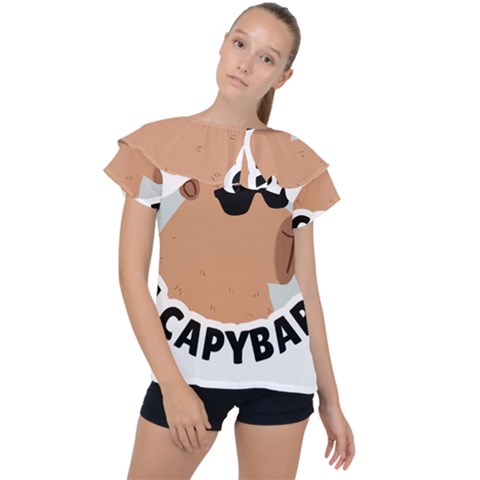 Capybara T- Shirt Be As Cool As A Capybara- A Cute Funny Capybara Wearing Sunglasses T- Shirt Yoga Reflexion Pose T- Shirtyoga Reflexion Pose T- Shirt Ruffle Collar Chiffon Blouse by hizuto