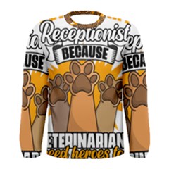 Veterinary Medicine T- Shirt Veterinary Receptionist Funny Veterinarian Hero Vet Med Life T- Shirt Men s Long Sleeve T-shirt by ZUXUMI