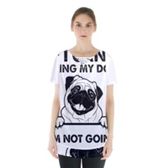 Black Pug Dog If I Cant Bring My Dog I T- Shirt Black Pug Dog If I Can t Bring My Dog I m Not Going Skirt Hem Sports Top by EnriqueJohnson