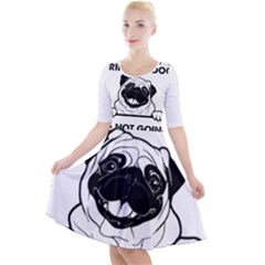 Black Pug Dog If I Cant Bring My Dog I T- Shirt Black Pug Dog If I Can t Bring My Dog I m Not Going Quarter Sleeve A-line Dress by EnriqueJohnson