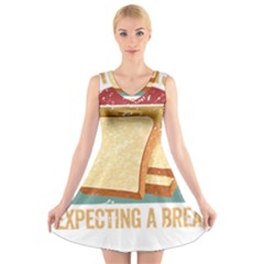 Bread Baking T- Shirt Funny Bread Baking Baker My Yeast Expecting A Bread T- Shirt V-neck Sleeveless Dress by JamesGoode