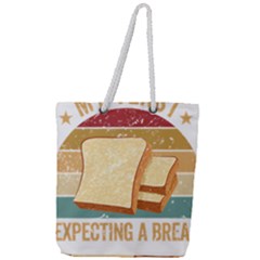 Bread Baking T- Shirt Funny Bread Baking Baker My Yeast Expecting A Bread T- Shirt Full Print Rope Handle Tote (large) by JamesGoode