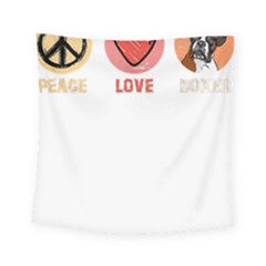 Boxer T- Shirt Peace Love Boxer T- Shirt Square Tapestry (small) by JamesGoode