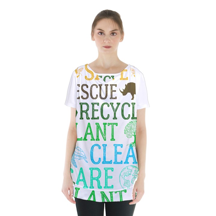 Earth Day Everyday T- Shirt Save Bees Rescue Animals Recycle Plastic Earth Day T- Shirt Skirt Hem Sports Top