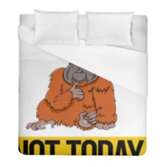 Orangutan T-shirtnope Not Today Orangutan 13 T-shirt Duvet Cover (full/ Double Size) by EnriqueJohnson