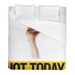 Ostrich T-shirtnope Not Today Ostrich 47 T-shirt Duvet Cover (full/ Double Size) by EnriqueJohnson