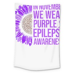 Epilepsy Awareness T- Shirt Epilepsy Awareness Sunflower In November We Wear Purple T- Shirt Large Tapestry by ZUXUMI