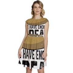 Bread Baking T- Shirt Funny Bread Baking Baker At Yeast We Have Enough Bread T- Shirt Cap Sleeve High Waist Dress by JamesGoode