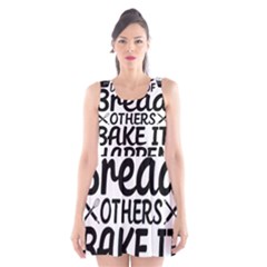 Bread Baking T- Shirt Funny Bread Baking Baker Bake It Happen T- Shirt Scoop Neck Skater Dress by JamesGoode