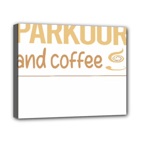 Parkour T-shirtif It Involves Coffee Parkour T-shirt Canvas 10  X 8  (stretched) by EnriqueJohnson