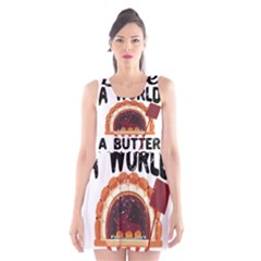 Bread Baking T- Shirt Funny Bread Baking Baker Bake The World A Butter Place T- Shirt Scoop Neck Skater Dress by JamesGoode