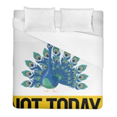 Peacock T-shirtnope Not Today Peacock 86 T-shirt Duvet Cover (full/ Double Size) by EnriqueJohnson