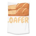 Bread Baking T- Shirt Funny Bread Baking Baker Loafers T- Shirt Small Tapestry View1