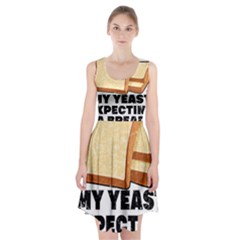 Bread Baking T- Shirt Funny Bread Baking Baker My Yeast Expecting A Bread T- Shirt (1) Racerback Midi Dress by JamesGoode