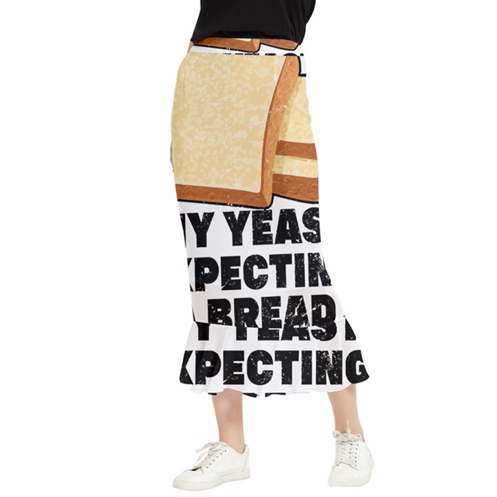 Bread Baking T- Shirt Funny Bread Baking Baker My Yeast Expecting A Bread T- Shirt (1) Maxi Fishtail Chiffon Skirt