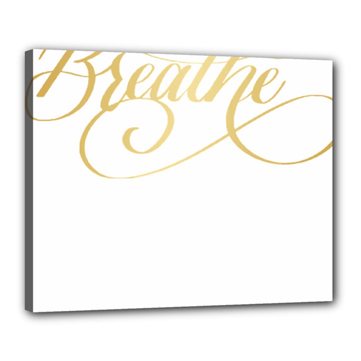 Breathe T- Shirt Breathe In Gold T- Shirt Canvas 20  x 16  (Stretched)