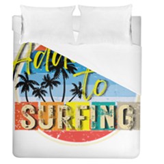 Bright Colorfull Addicted To Surfing T- Shirt Bright Colorfull Addicted To Surfing T- Shirt T- Shirt Duvet Cover (queen Size) by JamesGoode