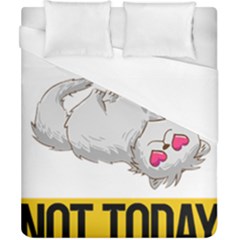 Persian Cat T-shirtnope Not Today Persian Cat 01 T-shirt Duvet Cover (california King Size) by EnriqueJohnson