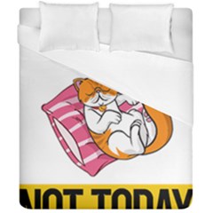 Persian Cat T-shirtnope Not Today Persian Cat 20 T-shirt Duvet Cover Double Side (california King Size) by EnriqueJohnson