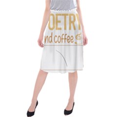 Poetry T-shirtif It Involves Coffee Poetry Poem Poet T-shirt Midi Beach Skirt by EnriqueJohnson