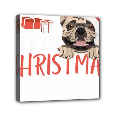 French Bulldog T- Shirt French Bulldog Merry Christmas T- Shirt (2) Mini Canvas 6  X 6  (stretched) by ZUXUMI