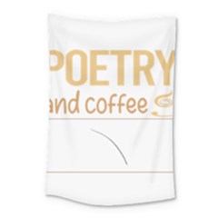 Poetry T-shirtif It Involves Coffee Poetry Poem Poet T-shirt Small Tapestry by EnriqueJohnson