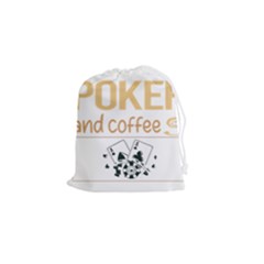 Poker T-shirtif It Involves Coffee Poker T-shirt Drawstring Pouch (small) by EnriqueJohnson