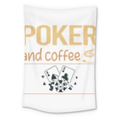 Poker T-shirtif It Involves Coffee Poker T-shirt Large Tapestry by EnriqueJohnson