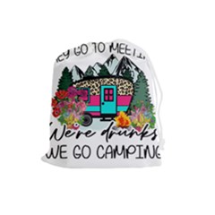 Funny Camping Sayings T- Shirt Funny Camping T- Shirt Drawstring Pouch (large) by ZUXUMI