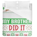 Funny Christmas Sweater T- Shirt Dear Santa My Brother Did It T- Shirt Duvet Cover (Queen Size) View1