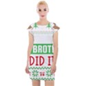 Funny Christmas Sweater T- Shirt Dear Santa My Brother Did It T- Shirt Cap Sleeve Bodycon Dress View1