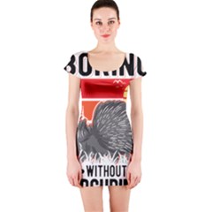 Porcupine T-shirtlife Would Be So Boring Without Porcupines T-shirt Short Sleeve Bodycon Dress by EnriqueJohnson