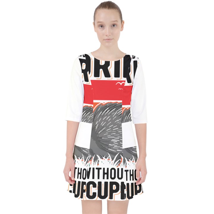 Porcupine T-shirtlife Would Be So Boring Without Porcupines T-shirt Quarter Sleeve Pocket Dress