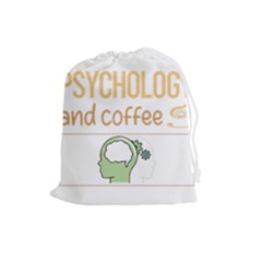 Psychology T-shirtif It Involves Coffee Psychology T-shirt Drawstring Pouch (large) by EnriqueJohnson