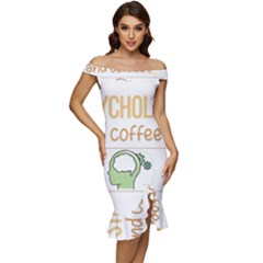 Psychology T-shirtif It Involves Coffee Psychology T-shirt Off Shoulder Ruffle Split Hem Bodycon Dress by EnriqueJohnson