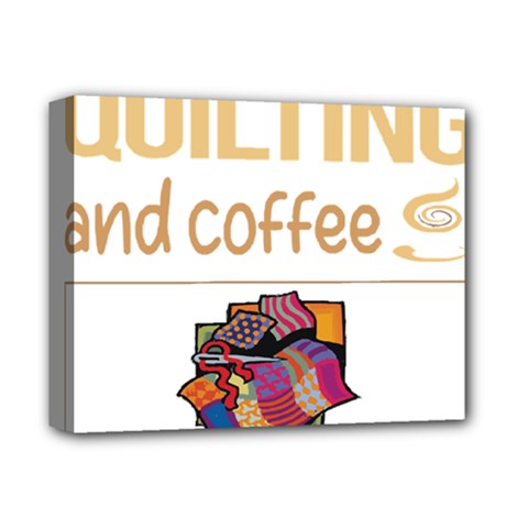 Quilting T-shirtif It Involves Coffee Quilting Quilt Quilter T-shirt Deluxe Canvas 14  X 11  (stretched) by EnriqueJohnson