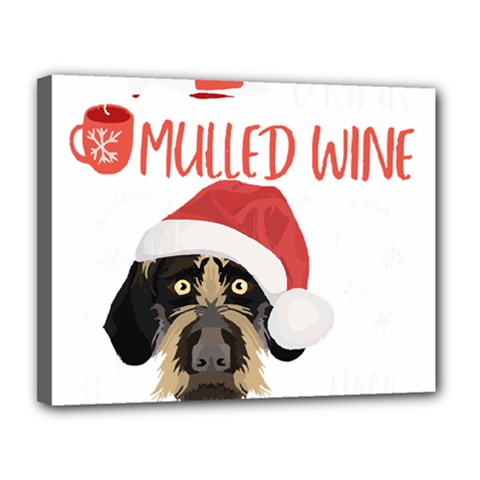 German Wirehaired Pointer T- Shirt German Wirehaired Pointer Mulled Wine Christmas T- Shirt Canvas 14  X 11  (stretched) by ZUXUMI