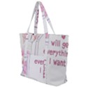 I Will Get Everything I Want Zip Up Canvas Bag View1