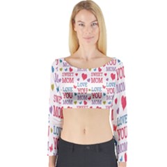 Love Mom Happy Mothers Day I Love Mom Graphic Long Sleeve Crop Top by Vaneshop