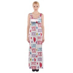 Love Mom Happy Mothers Day I Love Mom Graphic Thigh Split Maxi Dress by Vaneshop