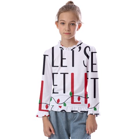 Let s Get Lit Christmas Jingle Bells Santa Claus Kids  Frill Detail T-shirt by Ndabl3x