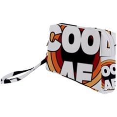 Cool Af Cool As Super Wristlet Pouch Bag (small) by Ndabl3x