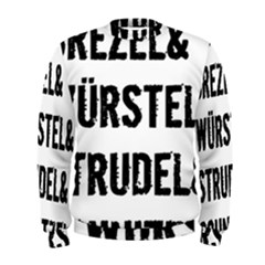 Its A German Thing Bier Brezel Wurstel Strudel Schnitzel Men s Sweatshirt